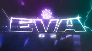 EVA0.2 by demn | solo layout | geometry dash