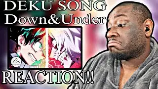 DEKU SONG | "Down&Under" | Divide Music(REACTION)