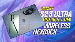 Samsung DEX On Galaxy S23 Ultra One UI 5.1 Get MicroSD Card & Headphone Jack, NexDock Wireless