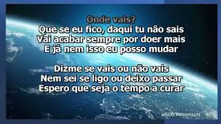 Bárbara Bandeira - Onde Vais (feat. Carminho) Karaoke