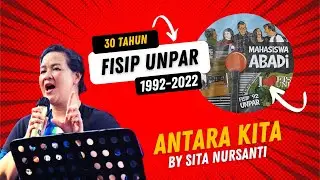 Sita RDS Performance di 30 th FISIP UNPAR 92 - ANTARA KITA