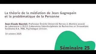 S25  - La théorie de la médiation de Jean Gagnepain et la problématique de la Personne