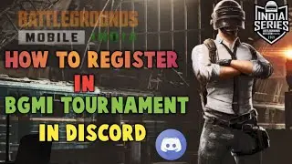 HOW TO REGISTER IN BGMI TOURNAMENT ON DISCORD SERVERS