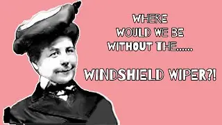 Where would we be without the windshield wiper?