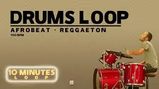FREE DRUMS LOOP - Afrobeat / Reggaeton - 100 BPM 🥁