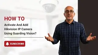 VIKYLIN Security Tell You: How To Activate And Add Hikvision IP Camera Using Guarding Vision?
