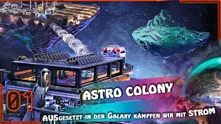 AUSgesetzt in der Galaxy kämpfen wir mit STROM (s1E01) Astro Colony · Live·Let's Play [GAMEPLAY] deu