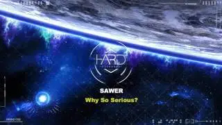 Sawer - Why So Serious? (Free Release) 