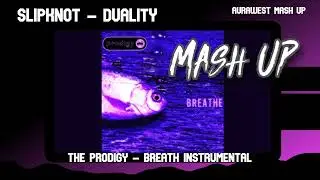 Slipknot - Duality Ft: The Prodigy MASH UP