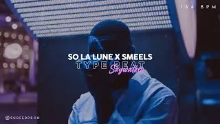 (FREE) So La Lune x Smeels Type Beat - 