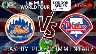 Mets vs Phillies | LIVE Play-by-Play/Commentary | MLB WORLD TOUR: LONDON SERIES