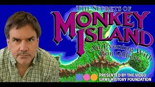 The Secrets of Monkey Island - An Evening With Ron Gilbert