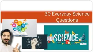 40 Basic Everyday Science Question and Their Answers.