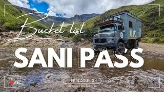 Sani Pass in a Truck! |  Overlanding The Roof of Africa | Lesotho Part 2 | | S1, EP13.