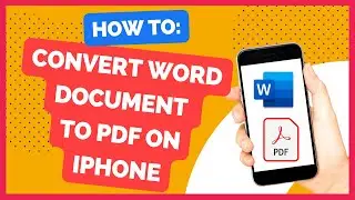 How To Convert Word Doc To a PDF On an iPhone