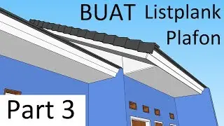 SketchUp - Membuat Listplank dan Plafon Part 3