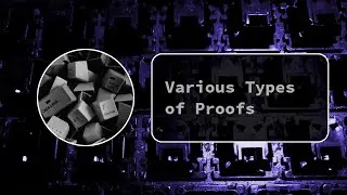 Various Types of Proofs