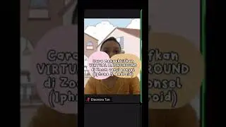 Cara Mengaktifkan Virtual Background zoom di HP kalian!!