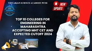 Top 10 Colleges for Engineering in Maharashtra Accepting MHT CET and Expected Cutoff 2024