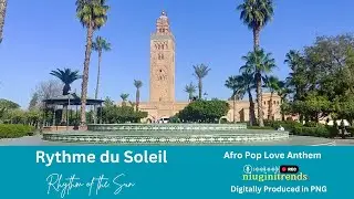Rythme du Soleil (Rhythm of the Sun) Morocco Vibes | Morocco
