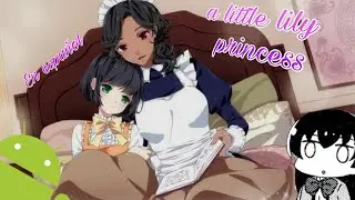 A little lily princess en español -/Novela visual/-