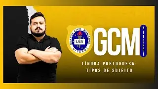 Live #335 GCM Niterói - Língua Portuguesa - Tipos de Sujeito - Rafael Mannarino