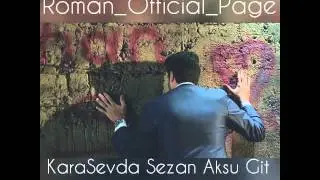 Kara Sevda 6 Bolum Sezen Aksu Git