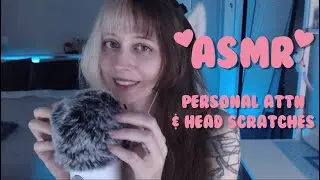 ASMR 💙 Personal Attention and Head Scratches