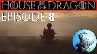 🧙 House of the Dragon Episode 8 Finale Breakdown and Q&A