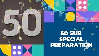 50 Subscriber Special Preparation