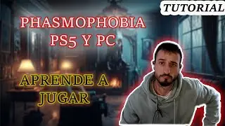 Cómo Jugar Phasmophobia | Guía Definitiva para Principiantes 2024 / 2025 🚨 ¡Mejora Rápido!