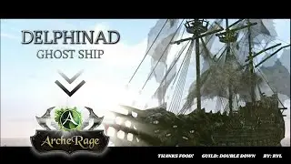 ArcheRage Delphinad Ghost Ship Combat