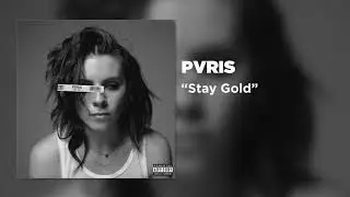 PVRIS - Stay Gold [Official Audio]