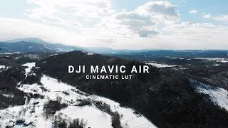 DJI MAVIC AIR | CINEMATIC SETTINGS + FREE LUT