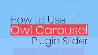 How to Use Owl Carousel Plugin (jquery)
