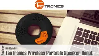 Review: TaoTronics Wireless Portable Speaker Donut (CODEblu 08) (HD) | GeekHelpingHand