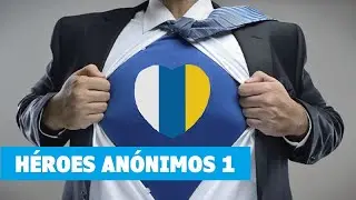 Top vídeos (1) Héroes anónimos de las Islas Canarias