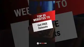 Top 05 Websites to get FREE Datasets 