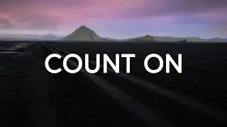 Dreamers - Count On (Lyrics)