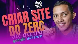 Como criar um site e aprovar no Google adsense 2024?