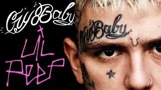 Lil Peep - crybaby (Lyrics)