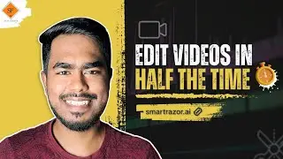 Edit videos (A-rolls) in half the time | Smartrazor