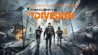 The Division Revisited 2023 Reshade Edition