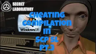 Cheating Gameplay Compilation Part 3 Scp SL | Midnight Cheat