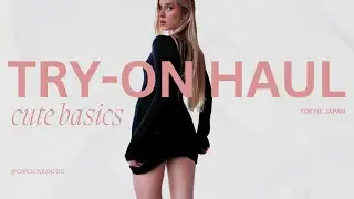 Tokyo Try-On Haul / Caroline Zalog