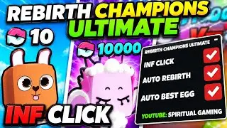 Rebirth Champions Ultimate Script - Inf Click, Auto Rebirth