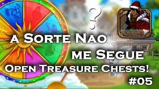 Worlds - A Sorte nao me Segue Open Treasure Chests! #05