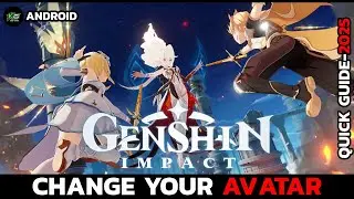 Genshin Impact 2025: Change Your Character Profile Picture