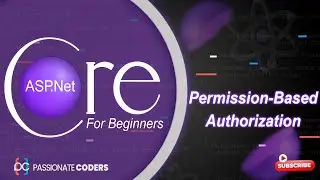 ASP.NET Core for Beginners: 13- Permission-Based Authorization