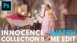 The Innocence Collection Workflow 2 Photoshop Actions Tutorial